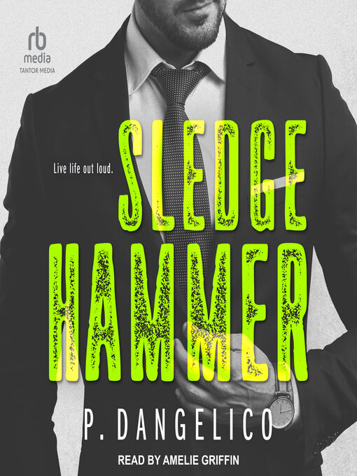 Title details for Sledgehammer by P. Dangelico - Available